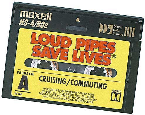Loud Pipes Save Lives Cassette Tape