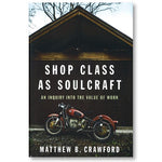 Shop Class As Soulcraft
