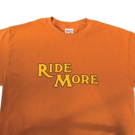 Ride More T-Shirt