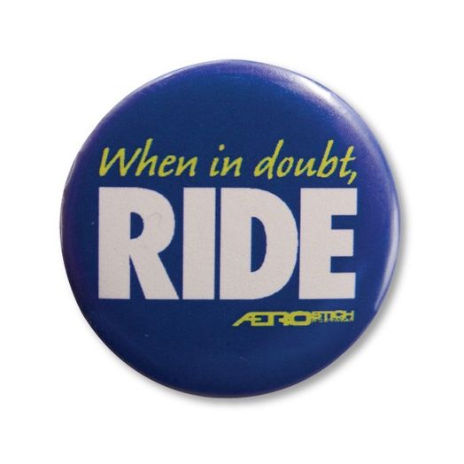 When In Doubt, Ride Button
