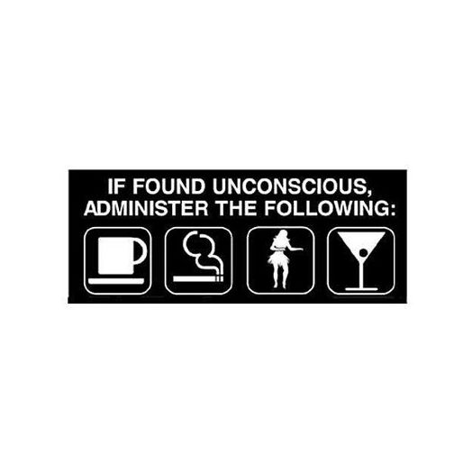 If Found Unconscious... Sticker