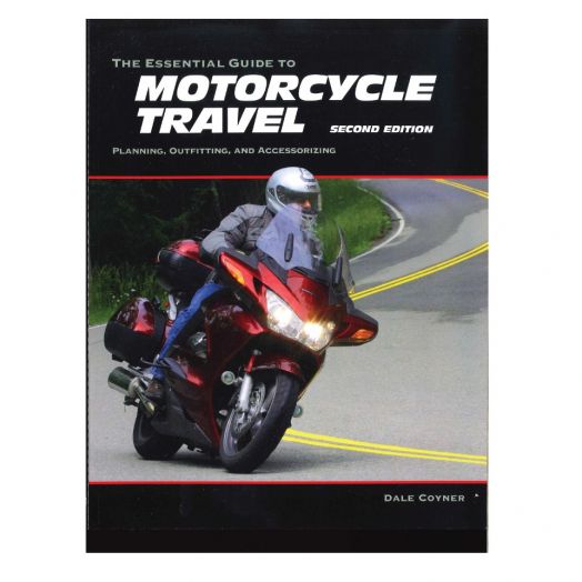 Essential Guide To Motorcycle Travel