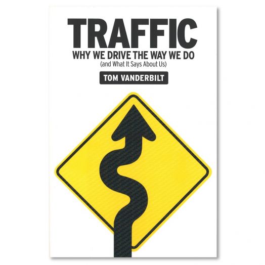Traffic: Why We Drive the Way We Do